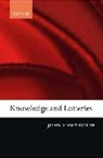 John Hawthorne, John (Department of Philosophy Hawthorne, John O'Leary-Hawthorne - Knowledge and Lotteries