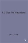 T. S. Eliot, B Cox, C B Cox, C. B. Cox, C.b. Cox, Arnold P. Hinchliffe... - T.s.eliot''s 'The Waste Land'