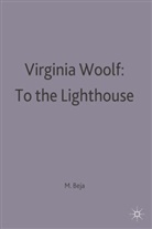 Morris Beja, Morri Beja, Morris Beja - Virginia Woolf: To the Lighthouse