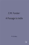 Malcolm Bradbury, Malcol Bradbury, Malcolm Bradbury - E.m.forster: A Passage to India