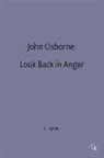 John Russell Taylor, Joh Russell Taylor, John Russell Taylor, John Russell Taylor - John Osborne: Look Back in Anger