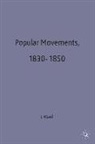 J. T. Ward, J.T. Ward, John Towers Ward, John Towers Ward - Popular Movements 1830-1850