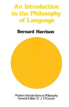 Bernard Harrison, Bernard T. Harrison - Introduction to the Philosophy of Language