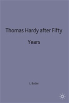 Butler, Lance St John Butler, Lance St. John Butler, Lance St.john Butler, BUTLER LANCE ST JOHN, Lance St John Butler... - Thomas Hardy After Fifty Years