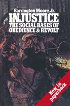 j.r.-, Jr, Jr, Jr., Barrington Moore, Barrington J Moore... - Injustice