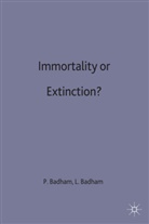 Paul Badham, Paul Badham Badham, Badham P+l - Immortality Or Extinction?