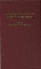 Herbert Smith Doring, Doring+smith, Doring, H Doring, H. Doring, Herbert Doring... - Party Government and Political Culture in Western Germany