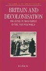 John Darwin, John G Darwin - Britain and Decolonization