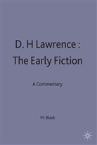 Black, Michael Black - D.h.lawrence: The Early Fiction