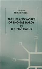Thomas Hardy, Millgate, Michael Millgate, Michae Millgate, Michael Millgate - Life and Work of Thomas Hardy, 1840-1928