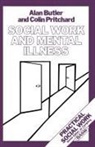 Ala Butler, Alan Butler, Alan Pritchard Butler, Colin Pritchard - Social Work and Mental Illness