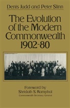 Denis Judd, Denis Slinn Judd, JUDD DENIS SLINN PETER, Peter Slinn - Evolution of the Modern Commonwealth, 1902-80