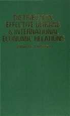 Kregel, J. A. Kregel, J.A. Kregel, A Kregel, J A Kregel, J a Kregel... - Distribution, Effective Demand and International Economic Relations