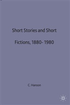 Hanson, C Hanson, C. Hanson, Clare Hanson - Short Stories and Short Fictions, 1880-1980