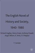 Swinden, Patrick Swinden, Patrick Swindeu - English Novel of History and Society, 1940-80