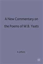 Jeffares, A Norman Jeffares, A. Norman Jeffares, A. Norman (Formerly Professor Jeffares, JEFFARES A NORMAN - New Commentary on the Poems of W.b. Yeats