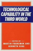 Fransman, Martin King Fransman, Fransman, Fransman, M. Fransman, Martin Fransman... - Technological Capability in the Third World