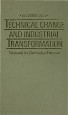 Dosi, Giovanni Dosi, Dosi Giovanni - Technical Change and Industrial Transformation