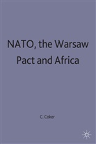 Christophe Coker, Christopher Coker, Coker C., Kenneth A Loparo, Kenneth A. Loparo, Helen Tyson - Nato, Warsaw Pact and Africa