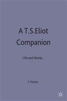 Pinion, F B Pinion, F. B. Pinion, F.B. Pinion - T.s.eliot Companion
