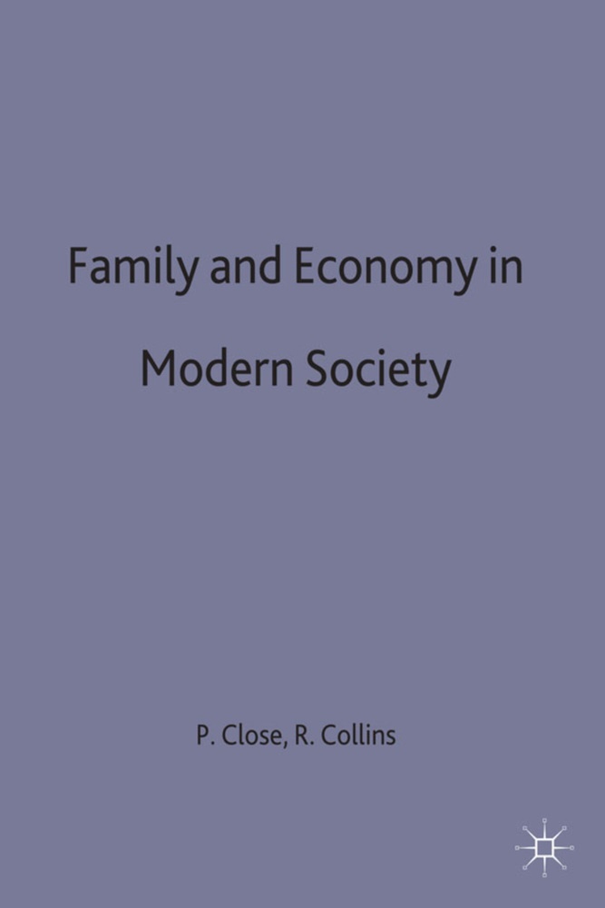 Paul Close, Paul Collins Close, Close +. Collins, Rosemary Collins, Close, … - Family and Economy in Modern Society