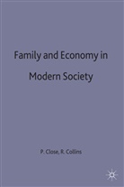 Paul Close, Paul Collins Close, Close +. Collins, Rosemary Collins, Close, P Close... - Family and Economy in Modern Society