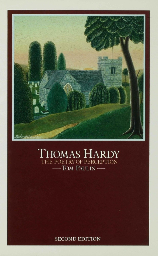 Tom Paulin, PAULIN - Thomas Hardy The Poetry of Perception