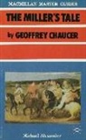 Michae Alexander, Michael Alexander, Geoffrey Chaucer, Geoffrey Alexander Chaucer - Chaucer: The Miller's Tale