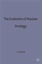 Lawrence Freedman - Evolution of Nuclear Strategy
