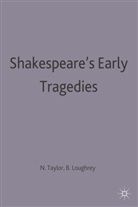 Bryan Loughrey, Neil Taylor, Neil Loughrey Taylor, Loughrey, Loughrey, Bryan Loughrey... - Shakespeare's Early Tragedies