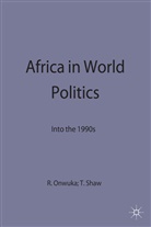 Kenneth A Loparo, Kenneth A. Loparo, Ma Mashiri, Mac Mashiri, Ralph I. Shaw Onwuka, Shaw Onwuka... - Africa in World Politics