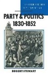 Robert Stewart - Party and Politics, 1830-52