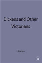 Shattock, Joanne Shattock, Joann Shattock, Joanne Shattock - Dickens and Other Victorians