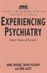 Ron Lacey, Ron (Member Lacey, David Pilgrim, Anne Rogers, Anne Pilgrim Rogers - Experiencing Psychiatry