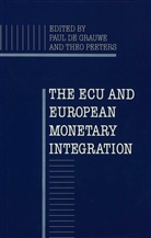 Paul De Grauwe, P de Grauwe, P. De Grauwe, Paul De Grauwe, Paul De Peeters Grauwe, Pau de Grauwe... - European Currency Unit and European Monetary Integration