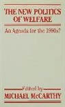 Michael Campling Mccarthy, Michael J. Campling Mccarthy, Jo Campling, Michael J. McCarthy - New Politics of Welfare