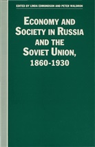 Linda Harriet Waldron Edmondson, Edmonson, Lind Edmondson, Linda Edmondson, WALDRON, Waldron... - Economy and Society in Russia and the Soviet Union, 1860-1930