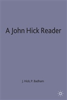 Paul Badham, Badham P., J Hick, J. Hick, John Hick, John Harwood Hick... - John Hick Reader