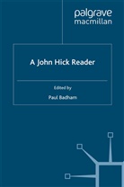 Paul Badham, J Hick, J. Hick, John Hick, Badham, P Badham... - John Hick Reader