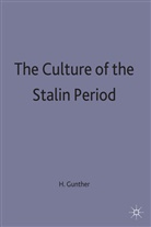 Gunther, Hans Gunther, Han Gunther, Hans Gunther - Culture of the Stalin Period
