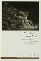 P Fiddes, P. Fiddes, Paul S. Fiddes, Paul S. (Principal Fiddes, Professor Paul S. Fiddes, Fiddes P. S. - Freedom and Limit
