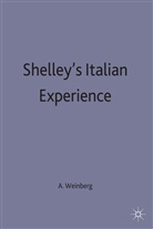 WEINBERG, Alan M Weinberg, Alan M. Weinberg - Shelley''s Italian Experience