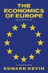 Edward (Emeritus Professor of Eco Nevin, Edward T Nevin, Edward T. Nevin - The Economics of Europe
