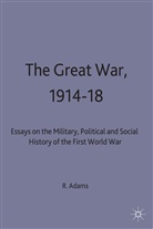 Adams, R. J. Q. Adams, R.j.q. Adams, R J Q Adams, R. J. Q. Adams, J Q Adams... - Great War, 1914-18