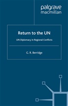 G Berridge, G. Berridge, G. R. Berridge, G. R. (Department of Politics Berridge, G.r. Berridge - Return to the U.n.