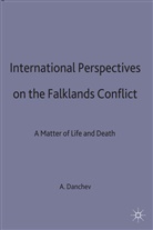 Danchev, Alex Danchev, Ale Danchev, Alex Danchev - International Perspectives on the Falklands Conflict