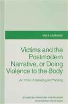 Mark Ledbetter, Mark (Associate Professor of Ledbetter - Victims and the Postmodern Narrative Or Doing Violence to the Body