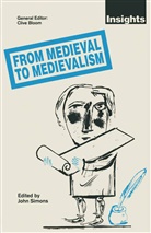 John Simons, Joh Simons, John Simons - From Medieval to Medievalism