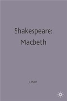 John Wain, Joh Wain, John Wain - Shakespeare: Macbeth