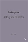 John Russell Brown, John Russell-Brown, John Russell Brown, Joh Russell Brown, John Russell Brown - Shakespeare: Antony and Cleopatra